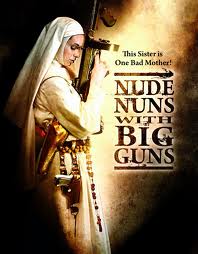 Nude Nuns With Big Guns online divx